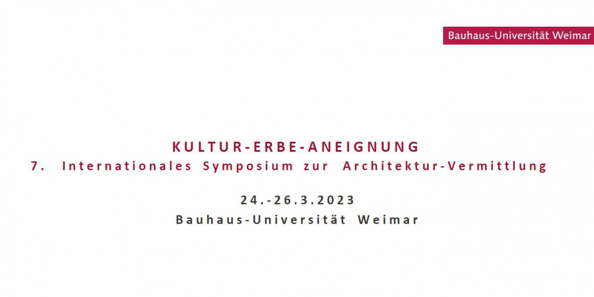 7. Internationales Symposium zur Architekturvermittlung: Call for papers, Bild: Bauhaus-Universität Weimar